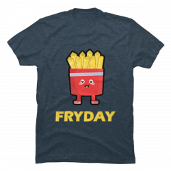 fry day t shirt